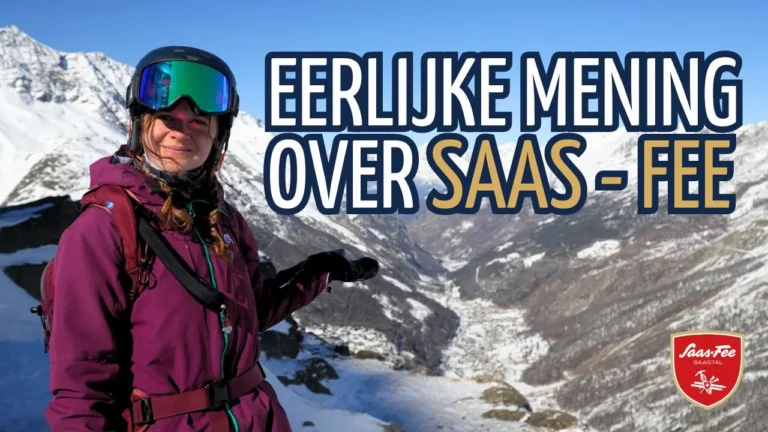 Eerlijke mening over Saas-Fee